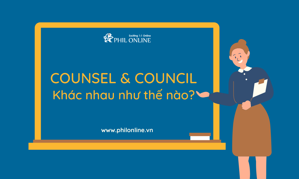 Counsel và Council khác nhau như thế nào?
