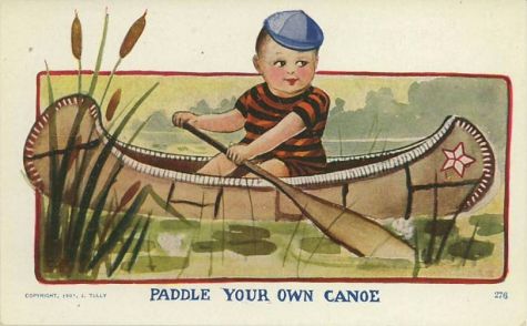 Paddle one’s own canoe