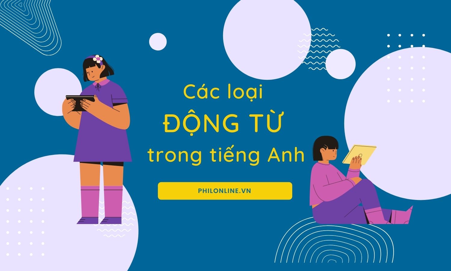 Các loại động từ trong tiếng Anh