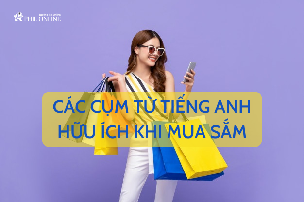 Các cụm từ tiếng Anh hữu ích khi mua sắm