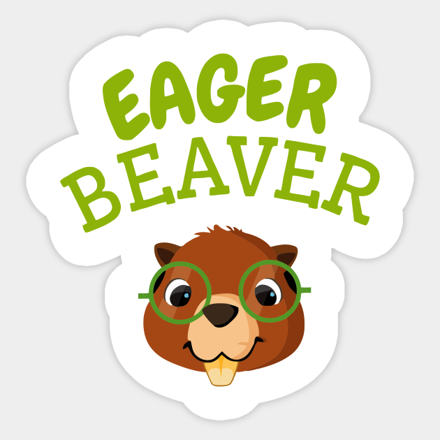 eager-beaver