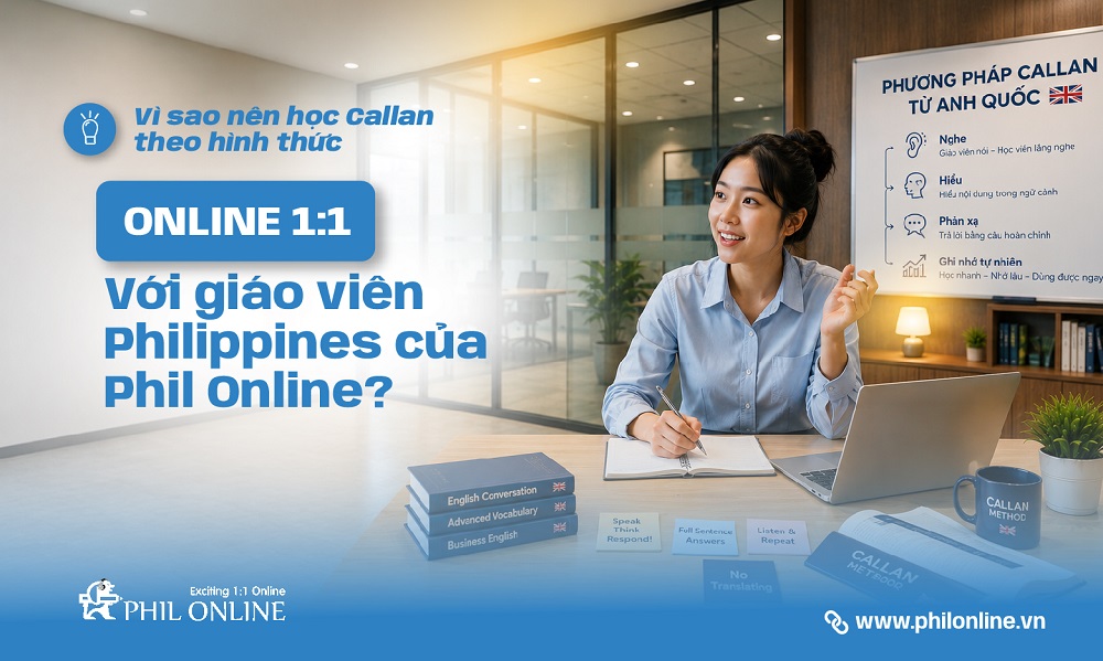 Khám phá phương pháp CALLAN từ Anh quốc