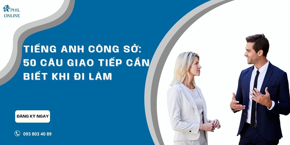 tieng-anh-cong-so-50-cau-giao-tiep-can-biet-khi-di-lam